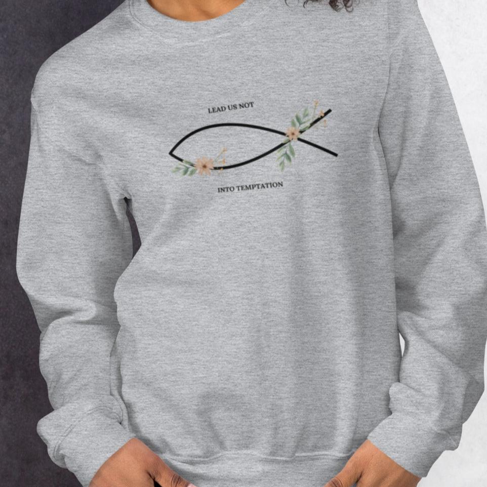 Lead Us Not Crewneck
