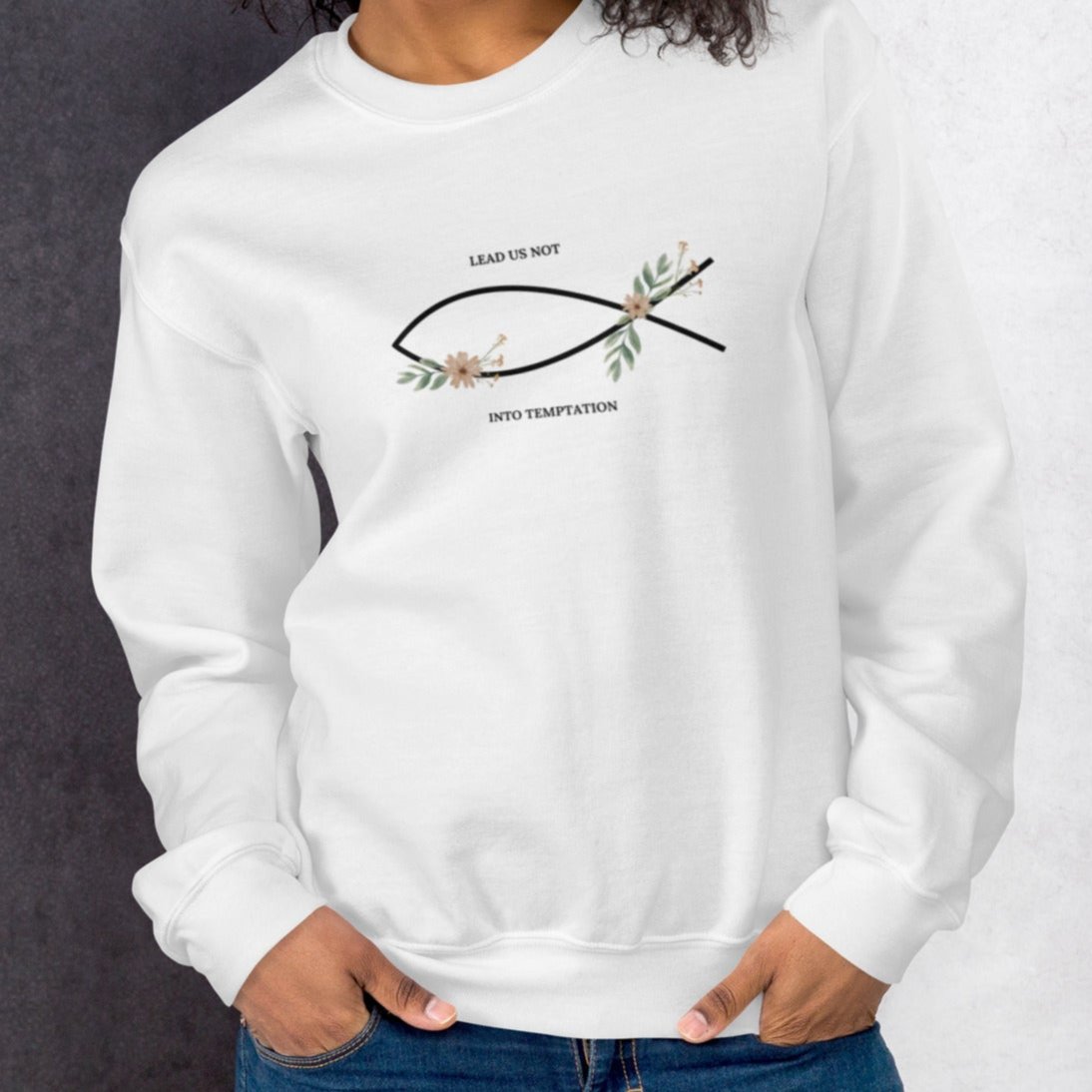 Lead Us Not Crewneck