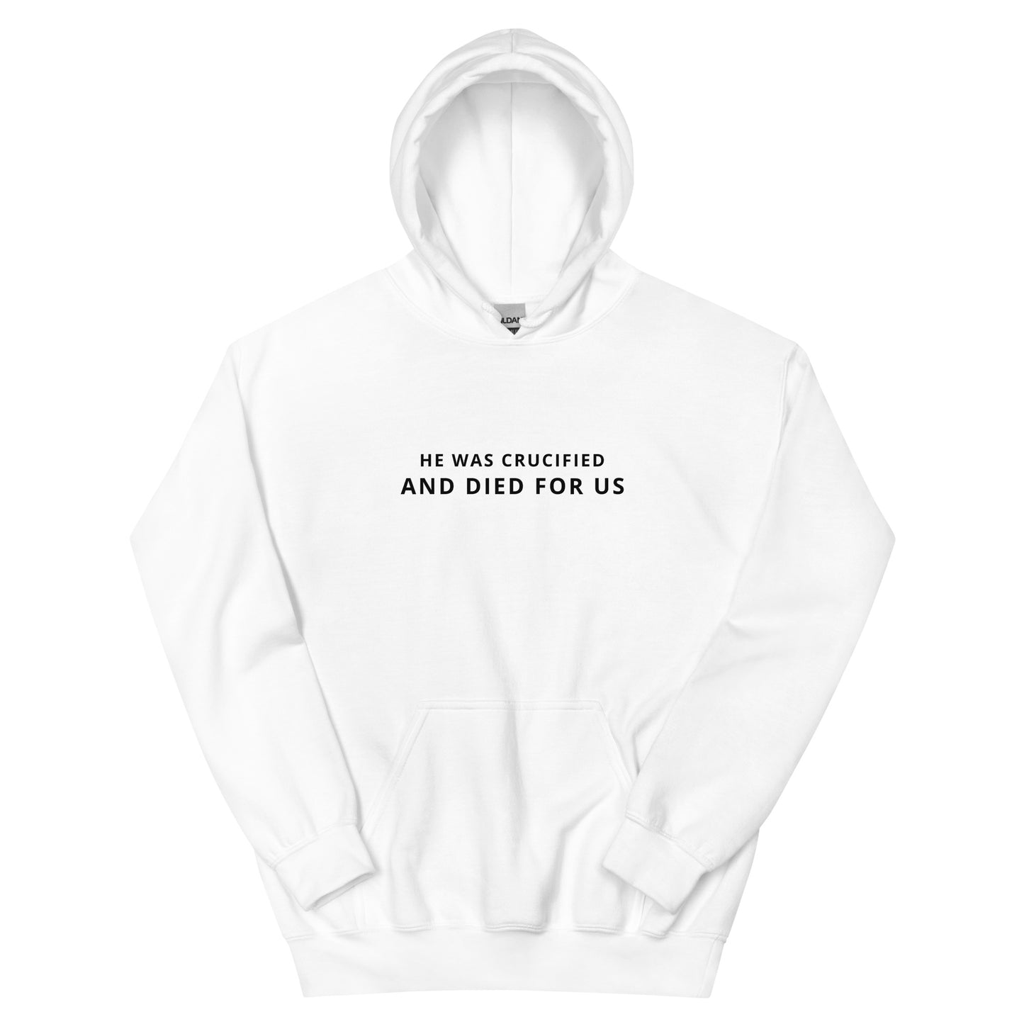 He was Crucified Hoodie