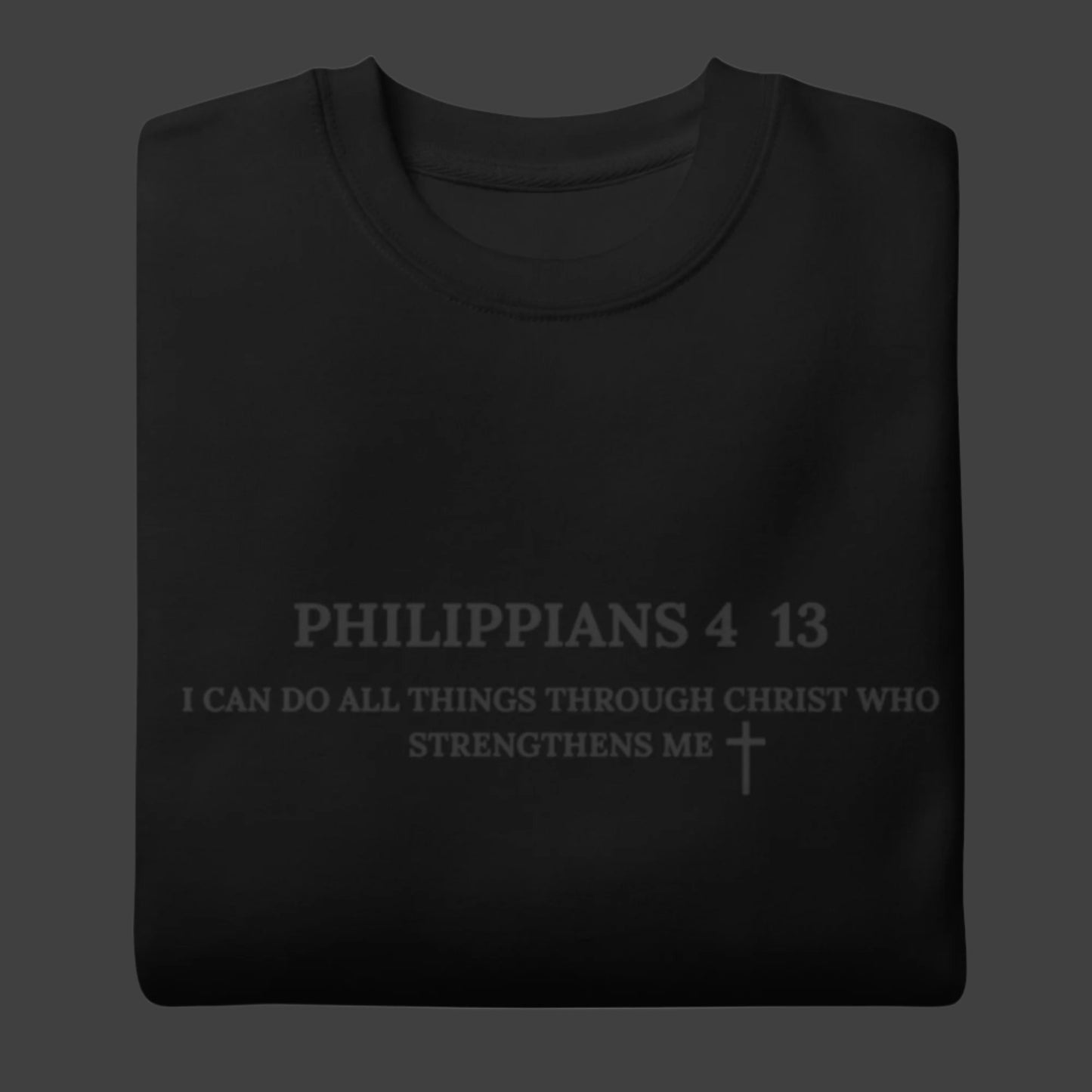 Philippians 4 13 Crew Neck