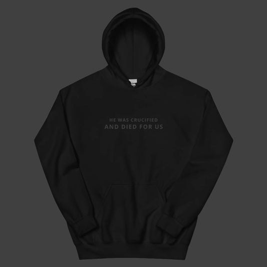 He was Crucified Hoodie