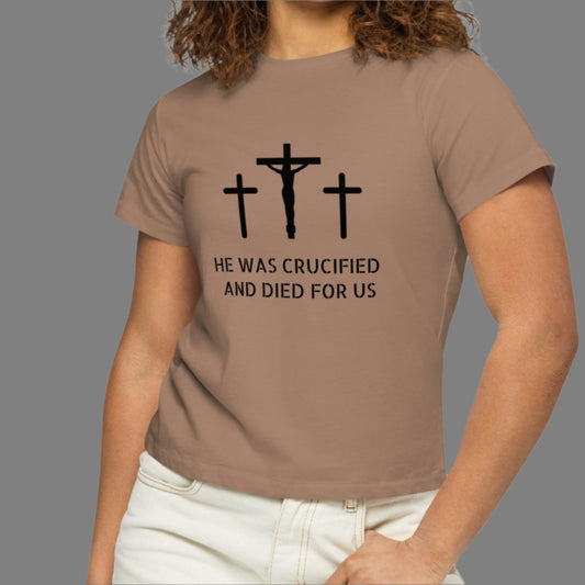 He was Crucified T Shirt
